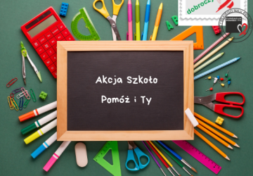 Akcja charytatywna „Szkoło, Pomóż i Ty”