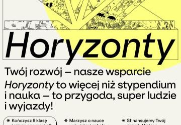 Program Stypendialny Horyzonty - rekrutacja do 31.03.2026 r.