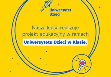 Projekt edukacyjny Uniwersytet Dzieci w Klasie